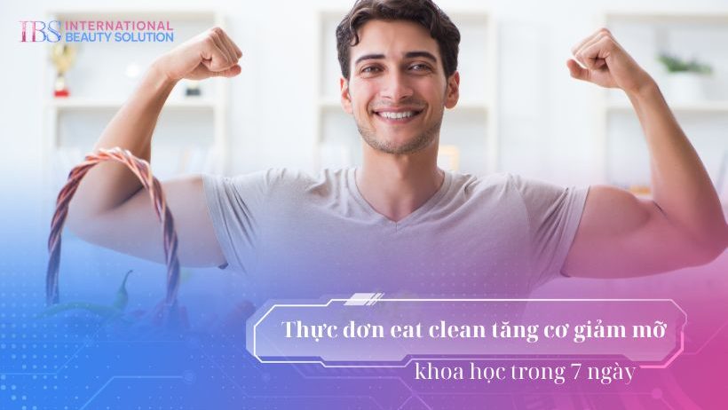Thực đơn eatclean tăng cơ giảm mỡ